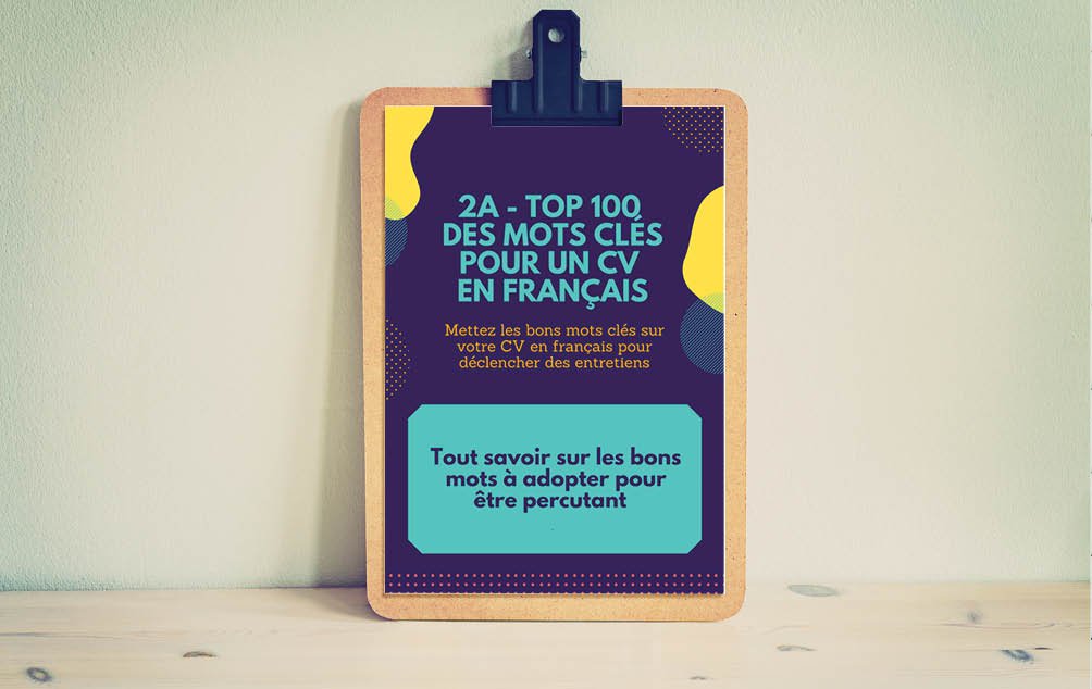 Fiche 2a - TOP100 mot cle sur un CV francais - 3.jpg Une fiche conseil adaptée aux candidats voulant se démarquer avec leur CV
